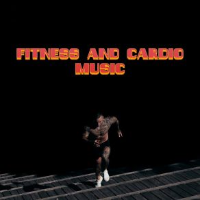 Fitness And Cardio Music album cover