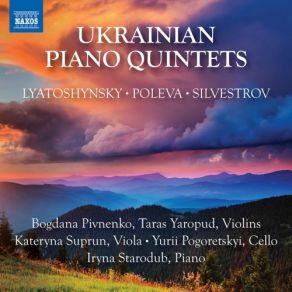 Lyatoshynsky, Poleva & Silvestrov: Piano Quintets album cover