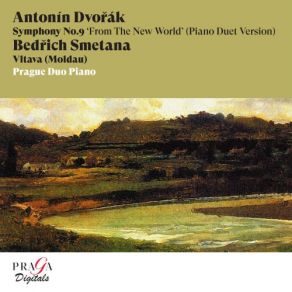 Antonín Dvorák: Symphony No. 9 " From The New World " - Bedřich Smetana: Vltava (Moldau) (Piano Duet Versions) (Transcription For Piano Four Hands) album cover