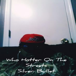 Who Hotter In The Streets album cover