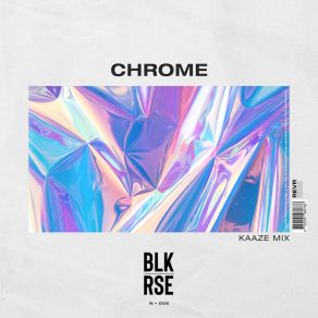 Chrome (KAAZE Mix) album cover