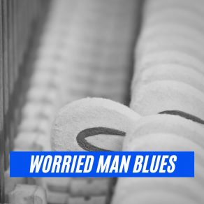 Worried Man Blues album cover