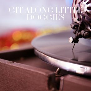 Git Along Little Doggies album cover