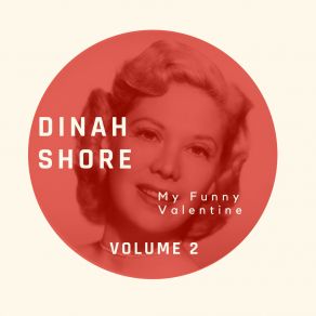 My Funny Valentine - Dinah Shore (Volume 2) album cover