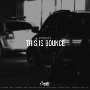 This Is Bounce (Single) album cover