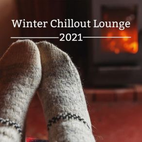 Winter Chillout Lounge 2021 album cover