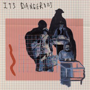It's Dangerous album cover