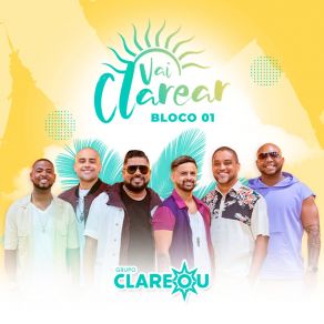 Vai Clarear, Bloco 01 (Ao Vivo) album cover