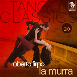 Tango Classics 310: La Murra album cover