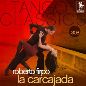 Tango Classics 308: La Carcajada album cover
