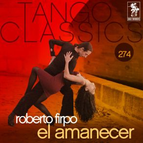 Tango Classics 274: El Amanecer album cover