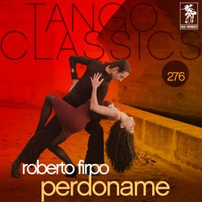 Tango Classics 276: Perdoname album cover