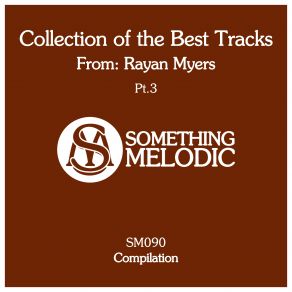 Collection Of The Best Tracks From _ Rayan Myers, Pt. 3 album cover