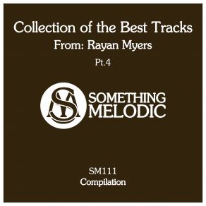 Collection Of The Best Tracks From: Rayan Myers, Pt. 4 album cover