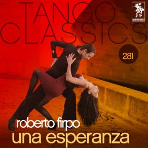Tango Classics 281: Una Esperanza album cover