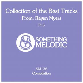 Collection Of The Best Tracks From _ Rayan Myers, Pt. 5 album cover