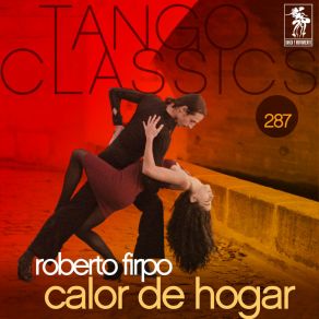 Tango Classics 287: Calor De Hogar album cover