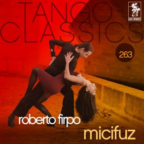 Tango Classics 263: Micifuz album cover