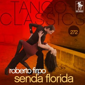 Tango Classics 272: Senda Florida album cover