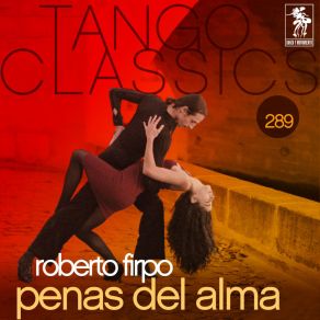 Tango Classics 289: Penas Del Alma album cover