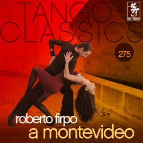 Tango Classics 275: A Montevideo album cover