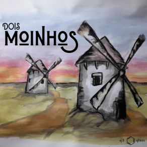 Dois Moinhos album cover