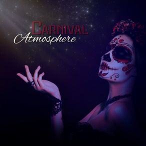 Carnival Atmosphere – Rhythmic Jazz Latin Music 2022 album cover