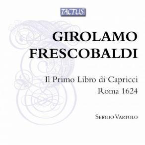 Frescobaldi: Il Primo Libro Di Capricci album cover
