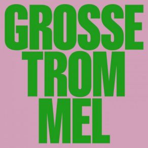 Grosse Trommel album cover