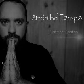 Ainda Há Tempo album cover