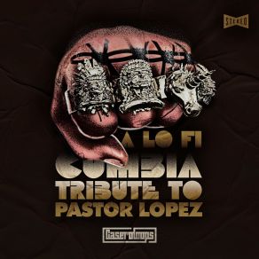 A Lo-Fi Tribute To Pastor Lopez album cover