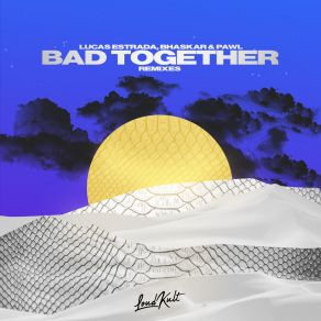 Bad Together (Remixes) album cover
