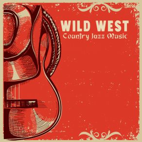 Wild West Country Jazz Music album cover