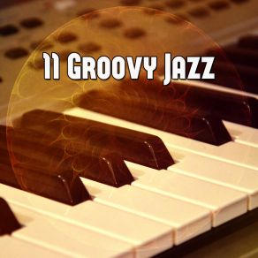 11 Groovy Jazz album cover