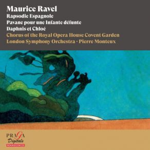Maurice Ravel: Rapsodie Espagnole, Pavane Pour Une Infante Défunte, Daphnis Et Chloé album cover