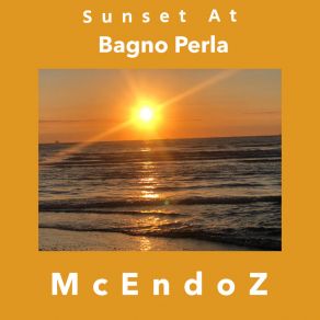 Sunset At Bagno Perla album cover