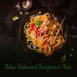 Italian Restaurant Background Music (Lounge Jazz Music) album cover