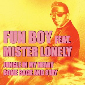 Jungle In My Heart / Come Back And Stay album cover