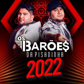 Os Barões Da Pisadinha 2022 album cover