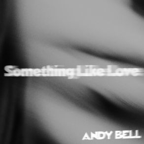 Something Like Love album cover