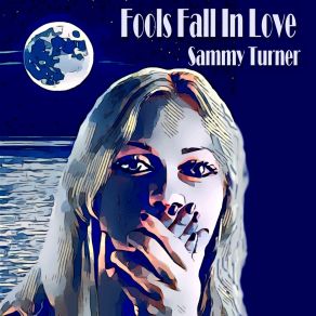 Fools Fall In Love album cover
