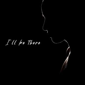 I′ll Be There album cover