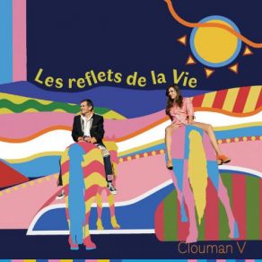 Les Reflets De La Vie album cover