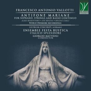 Francesco Antonio Vallotti: Antifone Mariane (For Soprano, Strings And Basso Continuo - World Premiere Recordings) album cover
