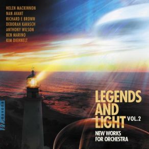 Legends & Light, Vol. 2 New Works For Orchestra album cover