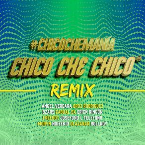 # ChicoCheManía (Remix) album cover