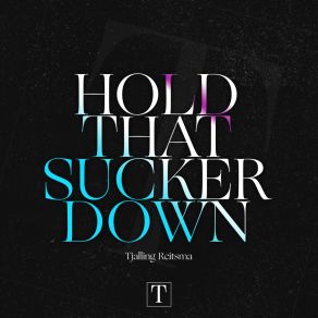 Hold That Sucker Down album cover