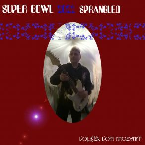 Super Bowl 2022 Sprangled album cover