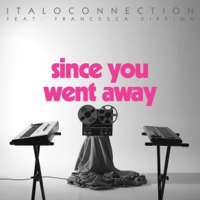 Since You Went Away album cover