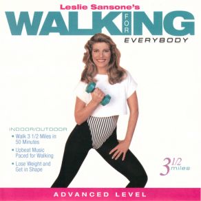 Leslie Sansone's Walking For Everybody - Advanced Level - 3.5 Miles album cover
